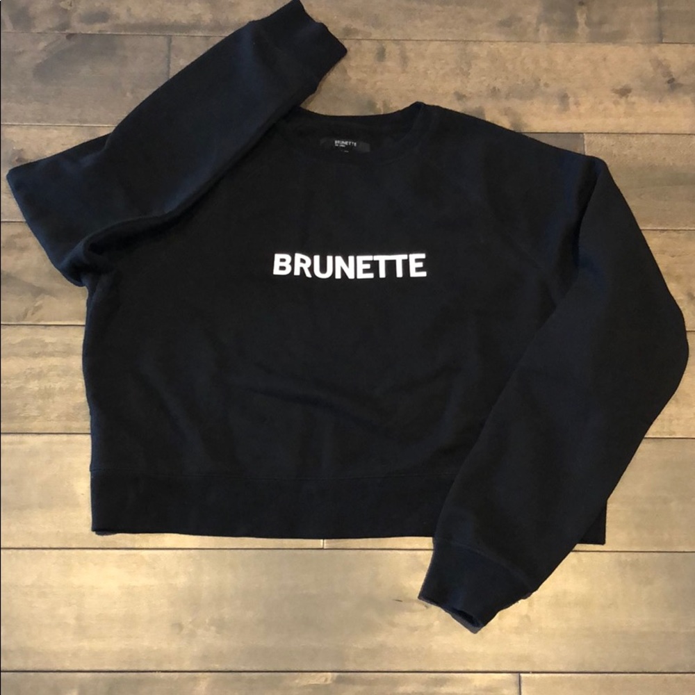 Brunette The Label Sweatshirt- Never Worn